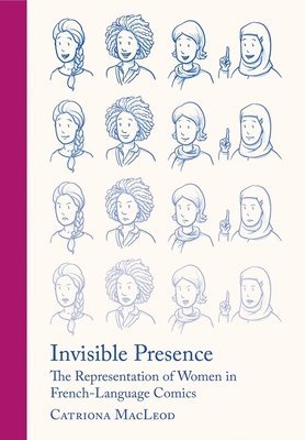 Catriona MacLeod, Catriona (University of London Institute in Paris) MacLeod, Catriona Macleod - Invisible Presence, Inbunden