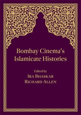 Bombay Cinema's Islamicate Histories 1