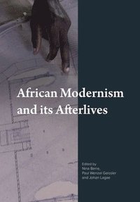 bokomslag African Modernism and Its Afterlives