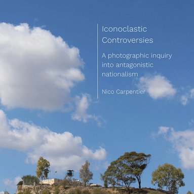 Nico Carpentier - Iconoclastic Controversies, Häftad