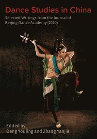 bokomslag Dance Studies in China