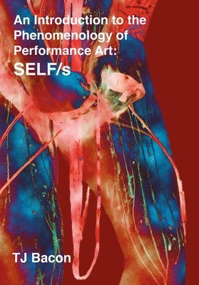 An Introduction to the Phenomenology of Performance Art 1