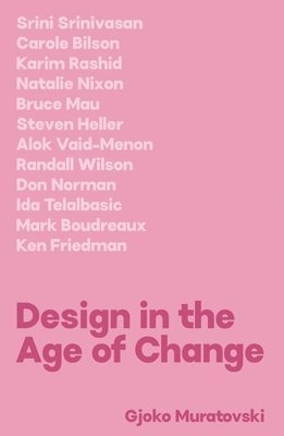 Design in the Age of Change 1