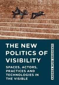 bokomslag The New Politics of Visibility