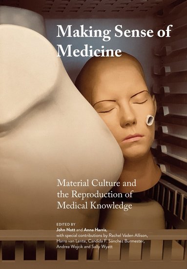 John Nott, Anna Harris - Making Sense of Medicine, Häftad