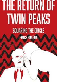 bokomslag The Return of Twin Peaks