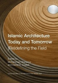 bokomslag Islamic Architecture Today and Tomorrow