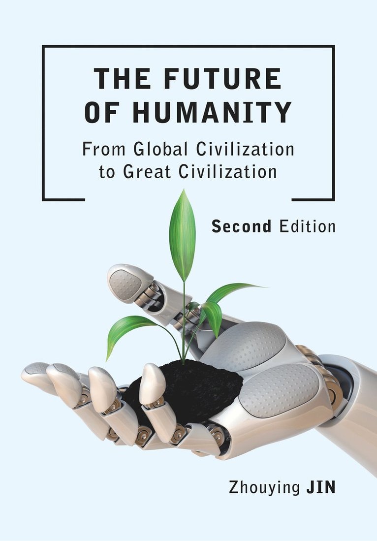 Zhouying Jin - Future of Humanity (Second Edition), Häftad