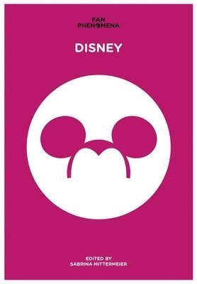 bokomslag Fan Phenomena: Disney