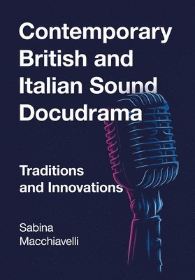 Contemporary British and Italian Sound Docudrama 1