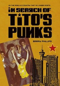bokomslag In Search of Titos Punks
