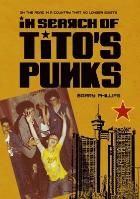 bokomslag In Search of Tito's Punks