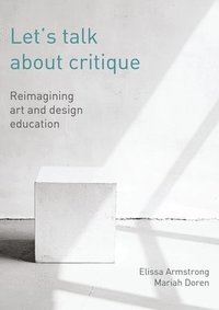 bokomslag Let's Talk about Critique