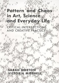 bokomslag Pattern and Chaos in Art, Science and Everyday Life