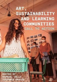 bokomslag Art, Sustainability and Learning Communities