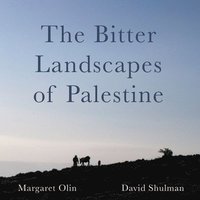 bokomslag The Bitter Landscapes of Palestine