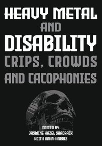 bokomslag Heavy Metal and Disability