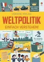 Rosie Hore, Alex Frith, Louie Stowell - Weltpolitik - einfach verstehen!, Inbunden