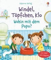Katie Daynes - Windel, Töpfchen, Klo - Wohin mit dem Popo?, Kartonnage