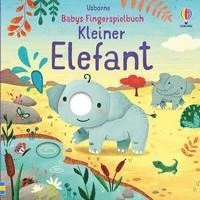 bokomslag Babys Fingerspielbuch: Kleiner Elefant