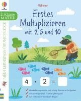 Mein Lernspaß-Übungsblock: Erstes Multiplizieren mit 2, 5 und 10 1