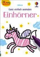 Kleine Kreativ-Werkstatt - Ganz einfach ausmalen: Einhörner