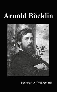 bokomslag Arnold Bcklin (Illustrated Edition)