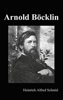 Arnold Bcklin (Illustrated Edition) 1