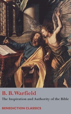 bokomslag Inspiration and Authority of Bible