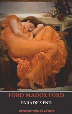 Ford Madox Ford - Parade's End (Full Tetralogy, Inbunden