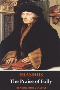 bokomslag Praise of Folly (Illustrated by Hans Holbein)