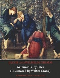 bokomslag Grimms' Fairy Tales (Illustrated by Walter Crane)