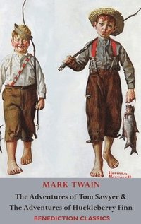 bokomslag Adventures of Tom Sawyer AND The Adventures of Huckleberry Finn (Illustrated First Edition. Unabridged.)