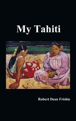 bokomslag My Tahiti