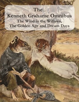 bokomslag The Kenneth Grahame Omnibus