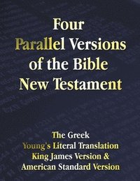 bokomslag Four Parallel Versions of the Bible New Testament