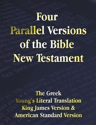 Four Parallel Versions of the Bible New Testament, Häftad