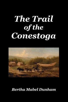 Trail of the Conestoga