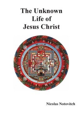 bokomslag Unknown Life of Jesus Christ