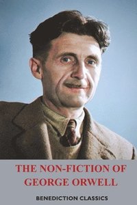 bokomslag The Non-Fiction of George Orwell
