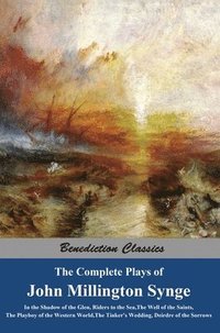 bokomslag The Complete Plays of John Millington Synge