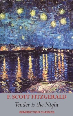 F Scott Fitzgerald, F. Scott Fitzgerald, Francis Scott Fitzgerald - Tender is the Night, Inbunden