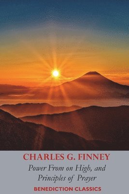 Power From on High, AND Principles of Prayer 1