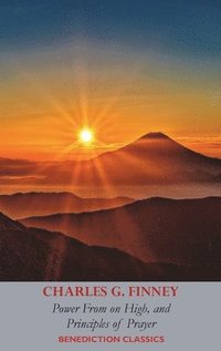 bokomslag Power From on High, AND Principles of Prayer