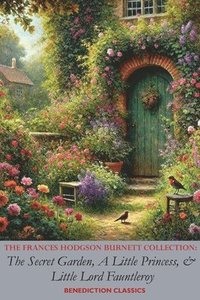 bokomslag The Frances Hodgson Burnett Collection