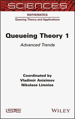 Vladimir Anisimov - Queueing Theory 1, Inbunden