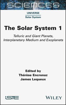 Therese Encrenaz, Therese Encrenaz, James Lequeux - Solar System 1, Inbunden