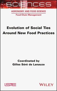 bokomslag Evolution of Social Ties around New Food Practices