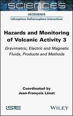 Hazards and Monitoring of Volcanic Activity 3 1