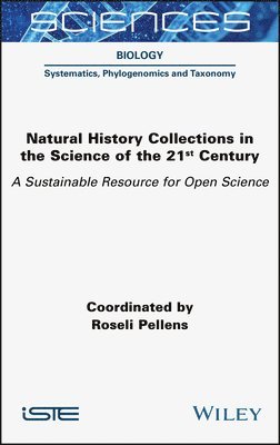 bokomslag Natural History Collections in the Science of the 21st Century